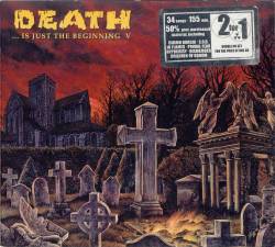 Compilations : Death ...Is Just the Beginning V
